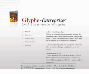 glyphe-entreprises.com: Glyphe Entreprises
Le livre au service de l'entreprise