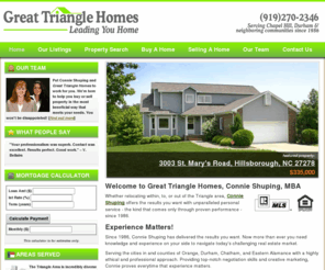 greattrianglehomes.com: Great Triangle Homes | Welcome to Great Triangle Homes, The Shuping Advantage
Whether relocating within, to, or out of the Triangle area, Connie Shuping and her team of dedicated real estate agents can help you.