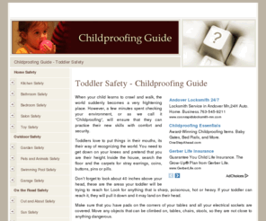 childproofing-guide.com: Toddler Safety - Childproofing Guide
Toddler Safety - Childproofing Guide - Information and tips about childproofing and toddler safety.