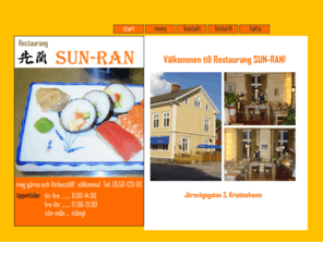 sun-ran.com: Restaurang, Kristinehamn, förbeställ | Välkommen till Restaurang SUN-RAN!
Restaurang Sun-Ran i Kristinehamn serverar sushi, koreanska rätter och buffé. Välkomna!