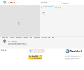 loookup.com: Loookup
Loookup.com allows people to find out as much information about a server, hostname or IP - all in one page.