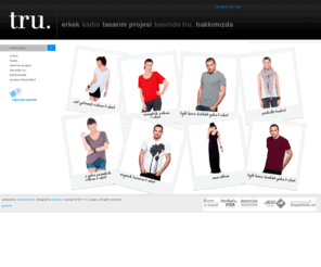 truproject.net: tru. project
tru., perfect basics, kadın ve erkek basic t-shirtler, organik tasarım t-shirtler, sweatshirtler, tunikler, elbiseler, taytlar, etekler, ve daha fazlası...