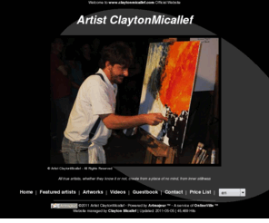 claytonmicallef.com: Artist ClaytonMicallef
All true artists, whether they know it or not, create from a place of no mind, from inner stillness 