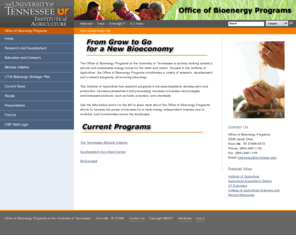 woodtoenergy.org: Office of Bioenergy Programs
The University of Tennessee, Knoxville was founded in 1794 and was designated the state land-grant institution in 1879. The University now has nearly 26,000 students and 400 academic programs.