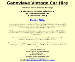 genevieve-vintage-wedding-cars.com: Genevieve Vintage Car Hire - Chauffeur Driven Cars for Weddings and Promotions
BASED IN NEW FOREST, GENEVIEVE CAR HIRE HASENVIABLE REPUTATION IN THE PROVISION OF CHAUFFEUR DRIVEN VINTAGE, VETERAN AND CLASSIC CARS FOR WEDDINGS IN THE HAMPSHIRE, WILTSHIRE AND DORSET AREAS. 