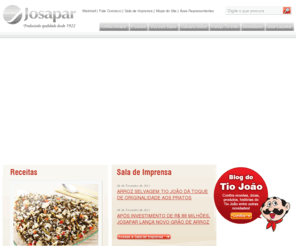 josapar.com.br: Josapar - Produzindo qualidade desde 1922
A Josapar é sinônimo de qualidade e líder nacional no mercado de arroz branco. Produz alimentos saborosos e práticos, como a marca Tio João.