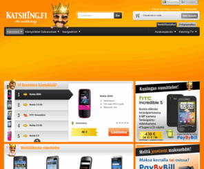 katshing.fi: Edulliset kännykät ja niiden liittymäsopimukset, Nokia, Sony Ericsson, Samsung - katshing.fi
Yksityinen