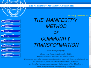 manifestry.info: The Manifestry Method
For The Restoration, Preservation, Furtherance Of An Attitude Of Overwhelming Love And Respect For The Sanctity of Innocent Unique Unborn Human Life; In Our Neighborhood, In Our Community, In Our Society