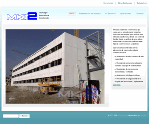 mk2.es: MK2 | Tecnología Avanzada de Construcción
Sistema de revestimiento para obras estructurales e interiores. Información de la técnica, memoria descriptiva y empresas homólogas.