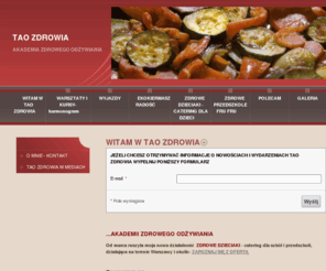 taozdrowia.pl: TAO ZDROWIA - WITAM W TAO ZDROWIA
Warsztaty gotowania wg 5 przemian, wyjazdy wakacyjne, porady dietetyczne