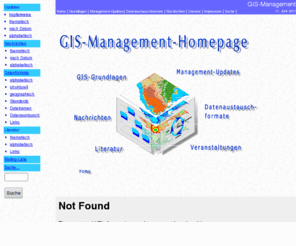 gismngt.de: GIS-Management-Homepage: Geo-Informationssysteme, Austauschformate, Tips, Wissen
GIS-Grundlagen, Hinweise und Neuigkeiten, Datenaustauschformate, GIS- und IT-Literatur, Veranstaltungen, Systemeinfuehrung und -nutzung