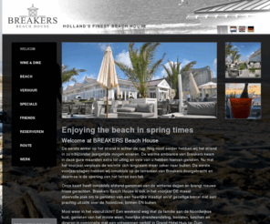 breakersbeachhouse.com: Breakers Beach House |
Breakers Beach House is het nieuwe strandpaviljoen bij Grand Hotel Huis ter Duin.