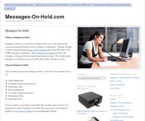messages-on-hold.com: Messages On Hold, providing music and voiceover for custom on hold messaging
Messages On Hold provides music on hold and a mixture of voiceover and licensed music for business telephone systems