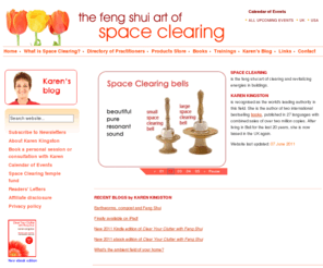 spaceclearing.com: Space Clearing and Clutter Clearing website & blog by Karen Kingston
Space Clearing, Clutter Clearing and Feng Shui website & blog by Karen Kingston