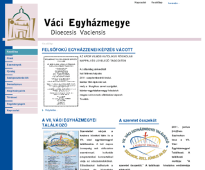 egyhazzene.net: Váci Egyházmegye - Kezdőlap
Váci Egyházmegye - Dioecesis Vaciensis