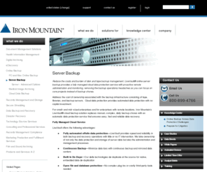 onlinebackup.com: Iron Mountain Digital Technology Solutions are Focused on Helping Companies Reduce The Risks and Costs of Information Storage and Protection
Iron Mountain Digital is the world&#39;s leading provider of Storage-as-a-Service solutions for data protection and recovery, archiving, eDiscovery and intellectual property management.