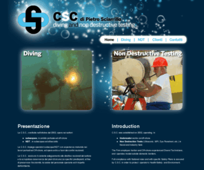 divingndt.com: CSC | diving and NDT
La C.S.C., costituita nell’ottobre del 2002, opera nei settori subacqueo, in ambito portuale ed off-shore e NDT, in subacquea ed all’asciutto