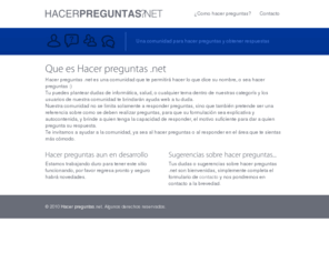 hacerpreguntas.net: Hacer preguntas, pedir ayuda, preguntar dudas y responder
Hacer preguntas, un sitio para pedir ayuda informatica, de salud, etc. Un sitio para preguntar y responder dudas.