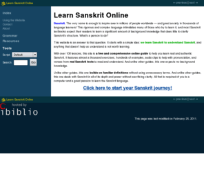 learnsanskrit.org: Learn Sanskrit Online
A free and comprehensive guide to the depths of the Sanskrit language. No background knowledge required!