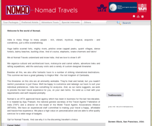 nomad-travels.com: Nomad Travels - the discerning traveller's choice, travel agents, travel agency, tours  &amp travels, tours and travels
nomad travels organize motorcycle and camel safaris,  adventure treks and rafting expeditions, wild life sanctuary visits, international kite  festivals, travels agency