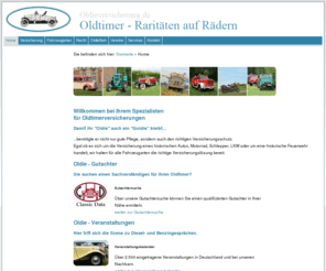 oldieversicherungen.com: Oldieversicherung - Oldtimer Versicherungen .::. Home
Egal ob es sich um die Versicherung eines historischen Autos, Motorrad, Schlepper, LKW oder um eine historische Feuerwehr
handelt, wir halten f