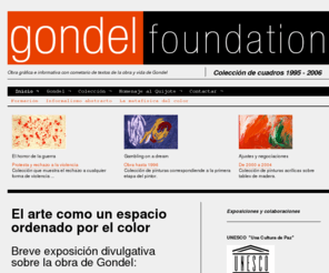 gondelfoundation.org: Obra gráfica de Gondel - Un pintor de informalismo abstracto
Colección de pinturas y galería de cuadros abstractos. Obra gráfica y homenaje a Don Quijote de la Mancha.