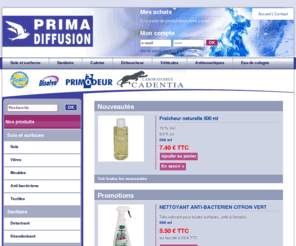 prima-diffusion.com: Prima Diffusion- Produits d'entretien et de nettoyage
Produits d'entretien et de nettoyage destinés à un usage professionnel ou domestique,
(sols et surfaces, sanitaire, cuisine, canalisation, desordorisant, Anti bactériens, antimoustique...). Fabricant et Distributeur  Primodeur, Disolvo et Texas, Prima Diffusion.