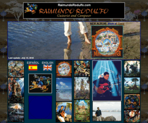 raimundorodulfo.com: Raimundo Rodulfo
Raimundo Rodulfo Official Website. Guitarist and Composer. News, Discography, Bio, Audioclips, Pictures, Videoclips, Reviews, Interviews and more.