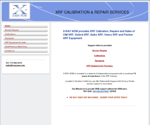 xraynow.com: X-RAY NOW Calibrates, Repairs, Sells, Seiko XRF, CMI XRF, Oxford XRF, Fischer XRF, Veeco XRF machines - X-RAY NOW Calbrates, Repairs and Sells CMI XRF, Seiko XRF, Fischer XRF machines
X-RAY NOW provides repairs, calibrations, used equipment for Seiko XRF, CMI XRF, Fischer XRF, Veeco XRF, Oxford XRF machines.