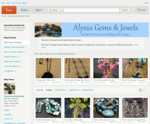 alyssagemsandjewels.com: One of a Kind Handcrafted Artisan Jewelry by AlyssaGemsAndJewels
Beautiful & Unique Handcrafted Jewelry Designs...    Romantic Vintage Inspired Jewelry, Nature Inspired, Cowgirl, Turquoise & Gemstone