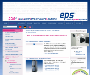 it-serverrack.com: EPS Electric Power Systems IT Datenverkabelung Infrastrukur EPS USV Batterien IT-Monitoring Power Management KVM
Ob USV Anlage oder ein USV System -
Wir realisieren Ihre unterbrechungsfreie Stromversorgung -
Für unsere USV-Anlagen und USV-Systeme bieten wir Ihnen Service & Support rund um die Uhr.