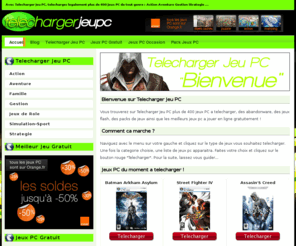 telecharger-jeu-pc.com: Telecharger Jeu PC :: Des centaines de jeux pc a telecharger
Avec le site Telecharger Jeu PC vous avez acces a plus de 500 jeux pc a telecharger legalement. Profitez egalement de nos pack de jeux gratuits de nos jeux flash et de nos jeux concours!