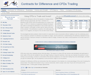 contracts-for-difference.com: CFDs Trading and Contracts for Differences
Contracts for Difference trading guide written by an expert in the field giving news, views, articles and information on using CFDs to trade and invest.
