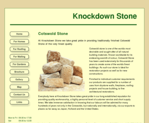 knockdownstone.com: Cotswold Stone
Knockdown Stone - At knockdown stone we take great pride in providing traditionally finished Cotswold Stone of the very finest quality for building, roofing, dry stone walling and gardening projects.