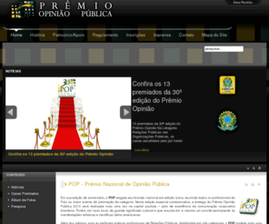 premioopiniaopublica.com.br: POP - Prêmio Nacional de Opinião Pública
Site Oficial do Prêmio Nacional de Opinião Pública.  Além da divulgar a profissão das relasções públicas juntos aos empresários, também servindo de modelo, inspiração e fonte de conhecimentos para estudantes, professores e até para os próprios profissionais do setor.