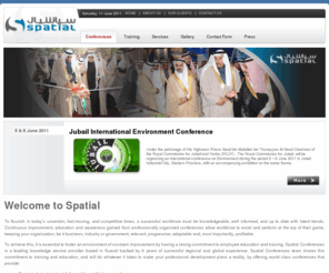 spatialco.com: Welcome to Spatial
Spatial Conferences, Exhibitions and Seminars
Kuwait Electricity & Water Contractors
Kuwait Water Conference and Exhibition
Kuwait Second IT Security Conference and Exhibition
Kuwait Second Remote Sensing Conference
Kuwait Marine Operations Conference & Exhibition
Kuwait Second NDT Conference
Kuwait Occupation Health and Safety Conference
Kuwait 4th GIS Conference
Kuwait Bridges Conference and Exhibition
Kuwait Six Sigma Conference
Kuwait Second Oil Spill Management Conference
Kuwait City Planning Conference and Exhibition
Kuwait Second Maintenance Conference
Kuwait Second Corrosion Conference
Kuwait Roads Conference and Exhibition
Kuwait Drilling Technology Conference & Exhibition
Kuwait 2nd Oil Sector Contractors Conference & Exhibition
Kuwait HR & Training Conference
Jubail First Corrosion Conference and Exhibition
Kuwait Outsourcing Conference
Kuwait Second Air Transport Conference and Exhibition
Kuwait Pipeline Management Conference
Kuwait 2nd Contractors Conference & Exhibition
Kuwait Money Conference and Exhibition
Kuwait e-Learning Conference and Exhibition
Kuwait Education Conference and Exhibition
Kuwait Metrology Conference and Exhibition