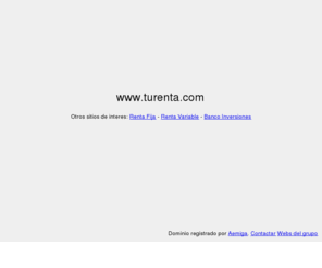 turenta.com: Tu Renta
Tus Inversiones