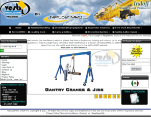 vestil-mexico.com: Vestil Mexico - A Division Of NetCostMRO by Indoff
NetCostMRO its an engineering firm, taking care of all your material handling needs. We work with Akro-Mils, Notrax, Vestil, Quantum, Lewis Bins and many more of the biggest vendors in the market. Low prices and quick shipping 100% secured.