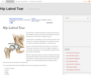 hiplabraltear.net: Hip Labral Tear
Hip Labral Tear, Acetabular Labral Tear, hib labral, labral tear, Acetabular Labral Tear