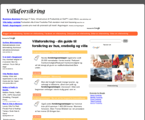 villaforsikring.com: Villaforsikring - din guide til forsikring av hus, enebolig og villa
Guide til de beste og mest økonomiske  forsikringene innen villaforsikring, husforsikring og eiendomsforsikring