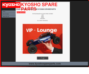 kyosho-spare-parts.com: Home - YOUR ONLINE SOURCE FOR KYOSHO SPAREPARTS
Your online source for KYOSHO Radio Controlled and KYOSHO spare parts