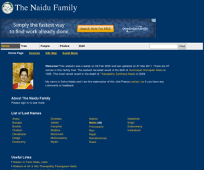 naidu.info: The Naidu Family - Family Tree
A TribalPages.com Family Tree genealogy website researching Naidu, Basapa, Reast, Naidoo, Devadasan, Gilbert, Mydin, Singh, Venkatesh, Arasu and other surnames.