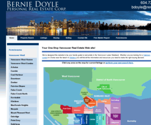 berniedoyle.com: Bernie Doyle, Realtor, Greater Vancouver, BC
Offering real estate services and local information on real estate listings and homes for sale. Free advice for home buyers and sellers moving or relocating.