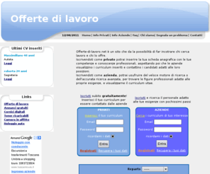 offerte-di-lavoro.net: Offerte di lavoro
inserimento curriculum vitae per le offerte di lavoro delle aziende di tutta l'Italia