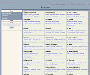 ramsons.biz: Ramsons Zbiór stron www
Katalog stron internetowych. Natychmiastowy, darmowy wpis w maksymalnie trzech kategoriach. Zapraszamy.