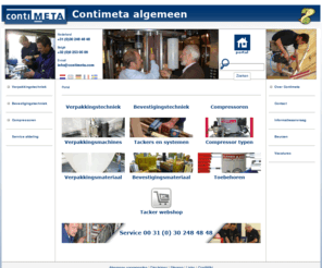 contimeta.com: Contimeta Verpakkingstechniek, Bevestigingstechniek en Compressors!
Zoekt u Verpakkingsmachines voor Transportverpakking, zoals palletwikkelaars? Bevestigingsmaterialen voor alle soorten Tackers of Stille Compressoren?