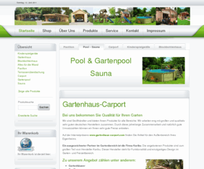 gartenhaus-carport.com: Gartenhaus-Carport
Bei uns finden Sie Saunen, Pools, Carports, Gartenhäuser und Spielplätze zu guten Konditionen.