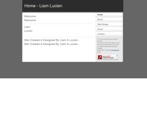 liamalucien.com: Home - Liam Lucien
The Official Liam Lucien website featuring music, Web design and more from this amazingly gifted individual