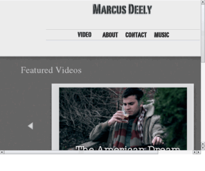 marcusdeely.com: Marcus Deely's Digital Portfolio
A collection of videos that Marcus Deely has been involved in.