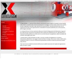 roxam.net: Allestimenti stand e cartellonistica Parma: allestimento stand fieristici e realizzazione cartellonistica
Roxam, azienda specializzata nell'allestimento e nella progettazione di stand fieristici e nella realizzazione di cartellonistica stradale e aziendale. Chiama subito il numero 0521 52.00.03 per richiedere maggiori informazioni!